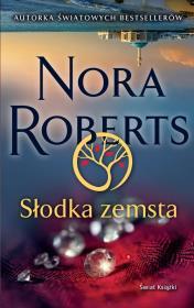 Słodka zemsta. Nora Roberts