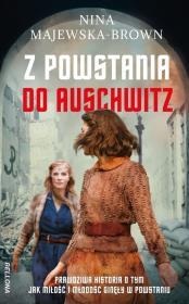 Z powstania do Auschwitz. Nina Majewska-Brown (1)