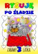 Rysuję po śladzie. Zabawy  3-latka