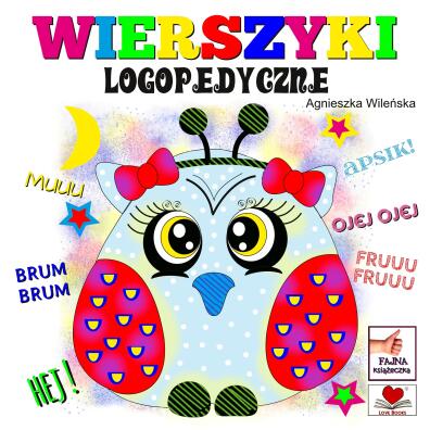 Wierszyki logopedyczne. Agnieszka Wileńska