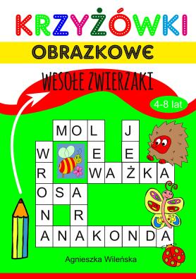 Krzyżówki obrazkowe. Wesołe zwierzaki.4-8 lat