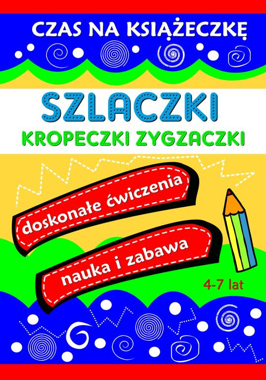 Szlaczki kropeczki zygzaczki. Czas na książeczką (1)