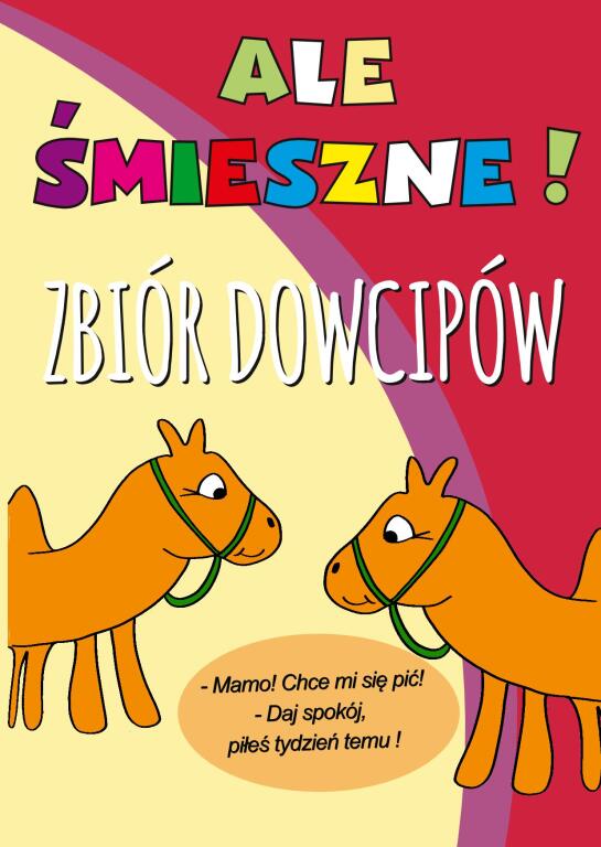 Ale śmieszne! Zbiór dowcipów (1)