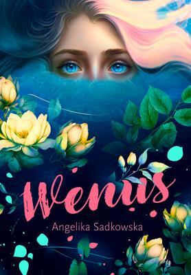 Wenus. Angelika Sadkowska (1)