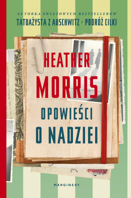 Opowieści o nadziei. Heather Morris