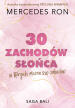 30 zachodów słońca, w któych można się zakochać. Mercedes Ron