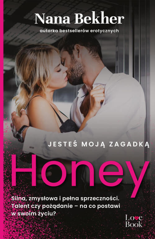 Jesteś moją zagadką Honey. Nana Bekher (1)