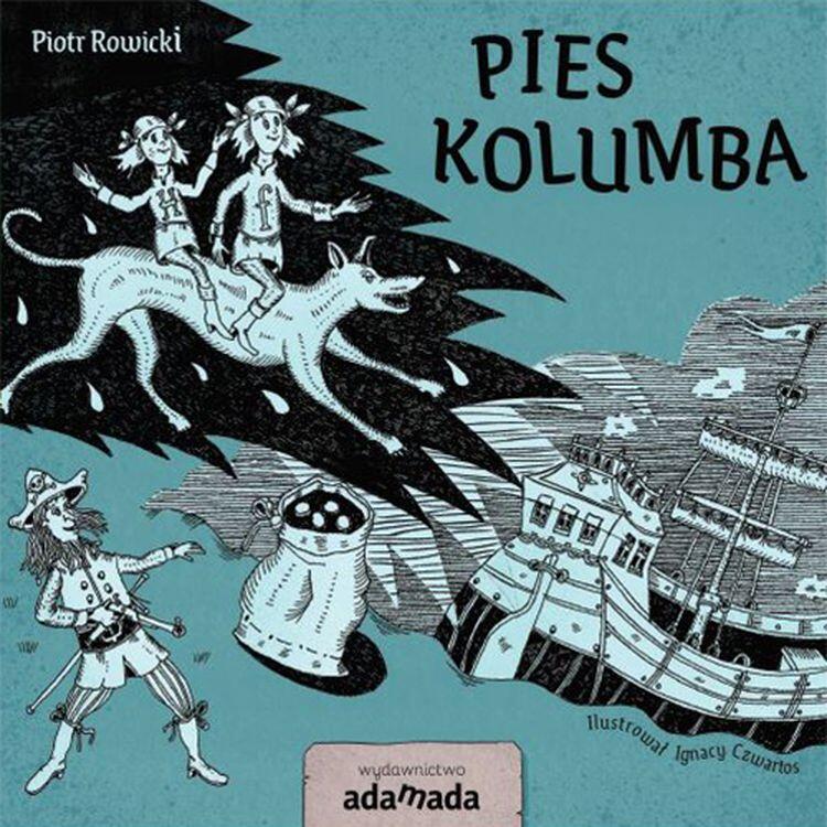 Pies Kolumba. Piotr Rowicki (1)