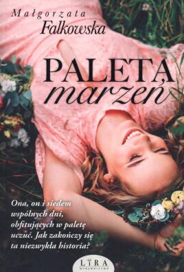 Paleta marzeń. Małgorzata Falkowska