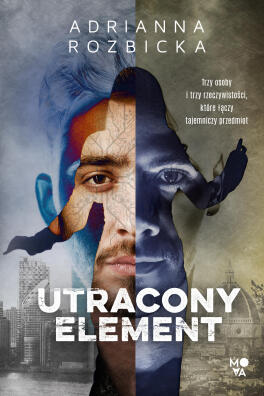 Utracony element. Adrianna Rozbicka