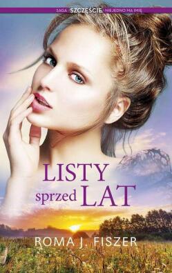 Listy sprzed lat. Roma J. Fiszer