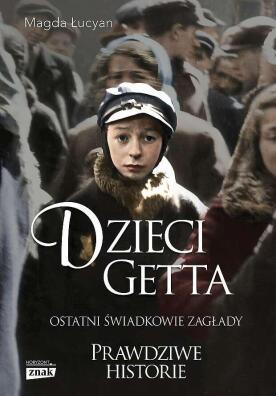 Dzieci Getta. Magda Łucyan