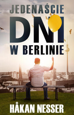 Jedenaście dni w Berlinie. Hakan Nesser