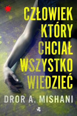 Człowiek, który chciał wszystko wiedzieć. Dror A.Mishani