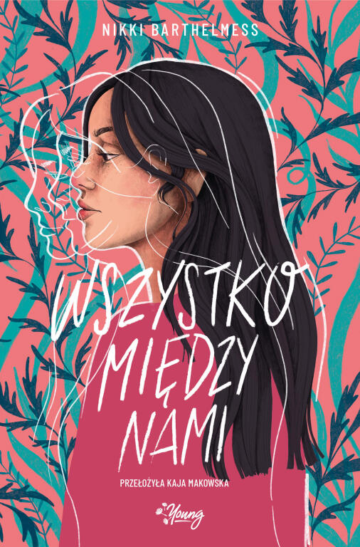 Wszystko między nami. Nikki Barthelmess (1)