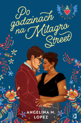 Po godzinach na Milagro Street. Angelina M.Lopez