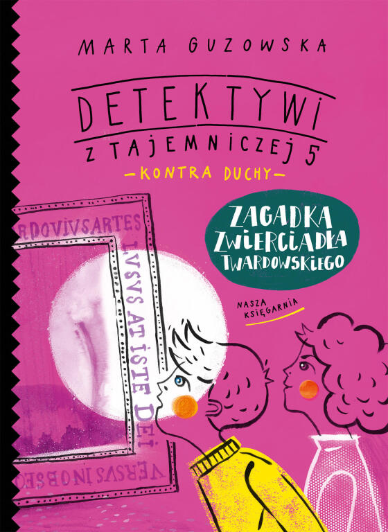 Zagadka zwierciadła Twardowskiego. Marta Guzowska (1)
