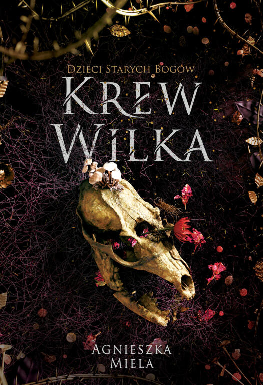 Krew wilka. Agnieszka Miela (1)
