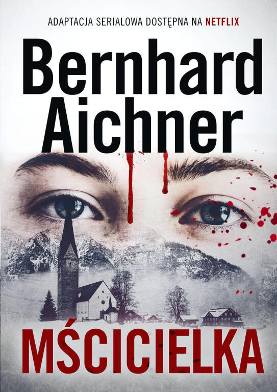 Mścicielka. Bernhard Aichner (1)