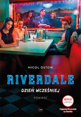 Riverdale. Dzień wcześniej. Micol Oslow