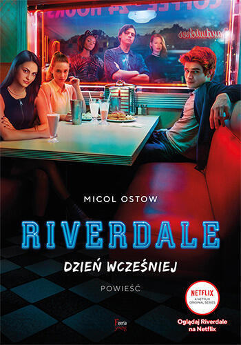 Riverdale. Dzień wcześniej. Micol Oslow (1)