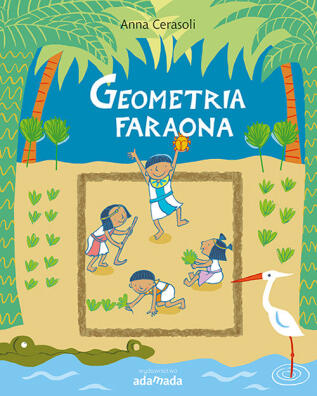 Geometria Faraona. Anna Cerasoli