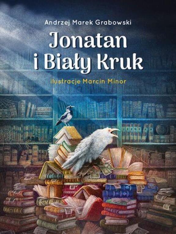 Jonatan i Biały Kruk. Andrzej Grabowski (1)