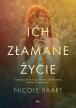 Ich złamane życie. Nicole Baart