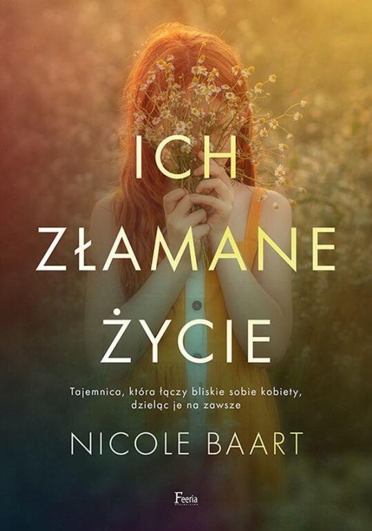 Ich złamane życie. Nicole Baart (1)