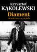 Diament odnaleziony w popiele. Krzysztof Kąkolewki