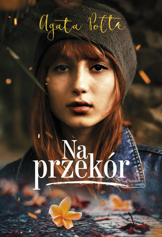 Na przekór. Agata Polte (1)