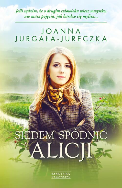 Siedem spódnic Alicji. Joanna Jurgała- Jureczka (1)