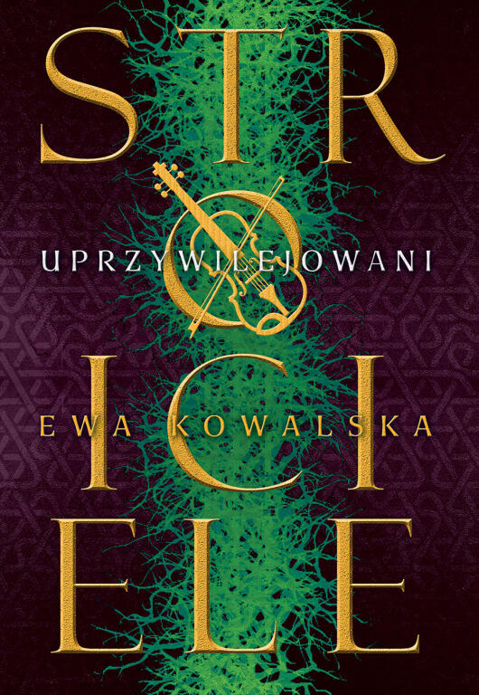 Uprzywilejowani. Stroiciele. Ewa Kowalska (1)