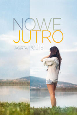 Nowe jutro. Agata Polte