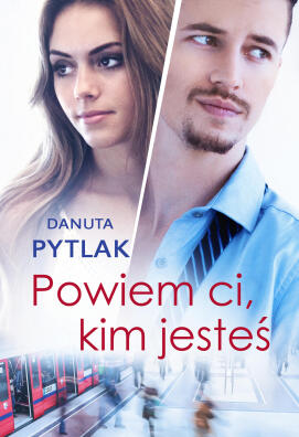 Powiem ci kim jesteś. Danuta Pytlak