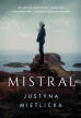 Mistral. Justyna Mietlicka