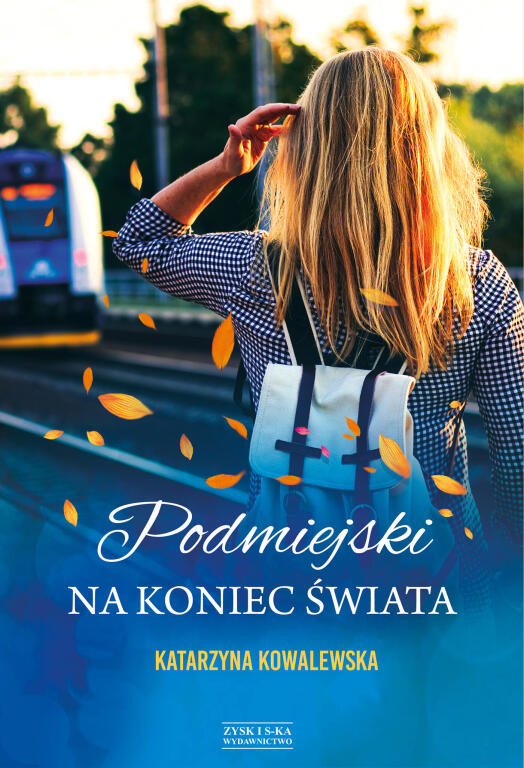 Podmiejski na koniec świata. Katarzyna Kowalewska (1)