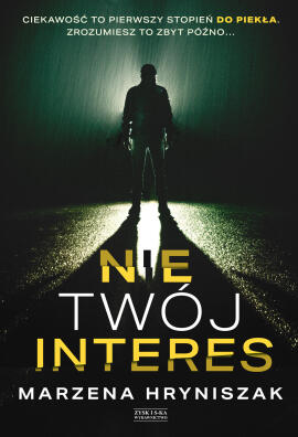 Nie twój interes. Marzena Hryniszak