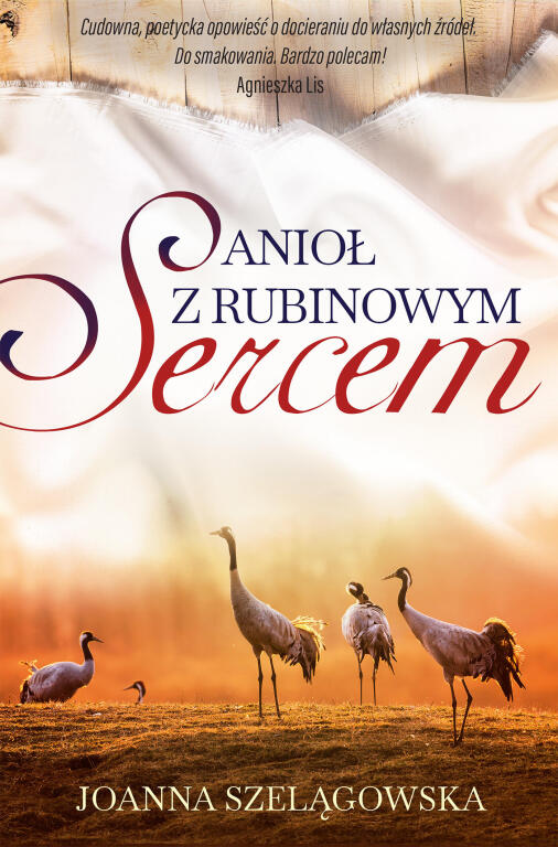 Anioł z rubinowym sercem. Joanna Szelągowska (1)