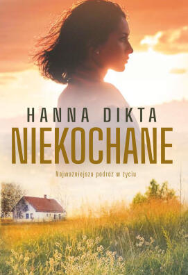 Niekochane. Hanna Dikta