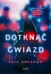 Dotknąć gwiazd. Zula Ankanon