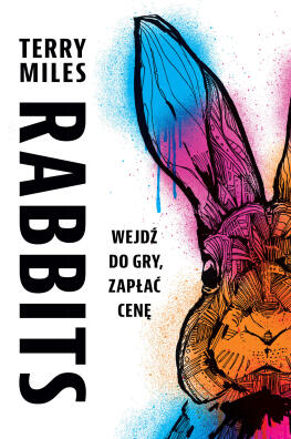 Rabbits. Terry Miles