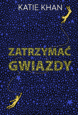 Zatrzymać gwiazdy. Katie Khan