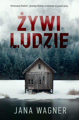 Żywi ludzie. Jana Wagner