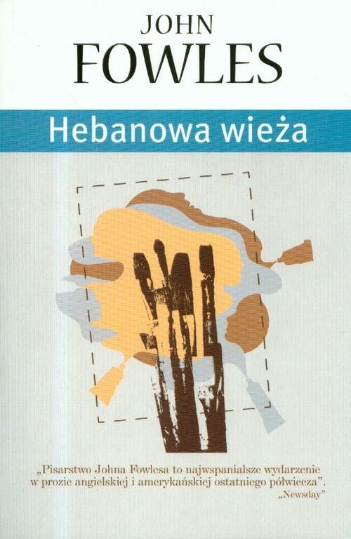 Hebanowa wieża. John Fowles (1)