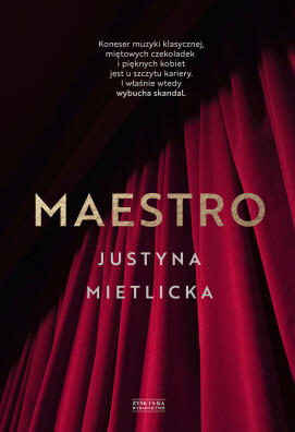 Maestro. Justyna Mietlicka
