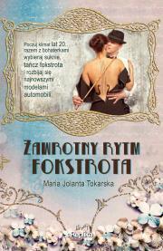 Zawrotny rytm fokstrota. Maria Jolanta Tokarska