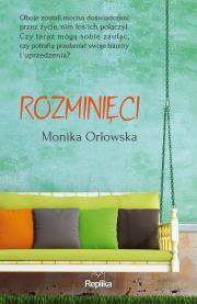 Rozminięci. Monika Orłowska