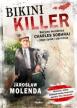 Bikini killer. Seryjny morderca. Jarosław Molenda