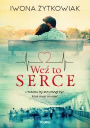 Weź to serce. Iwona Żytkowiak (1)